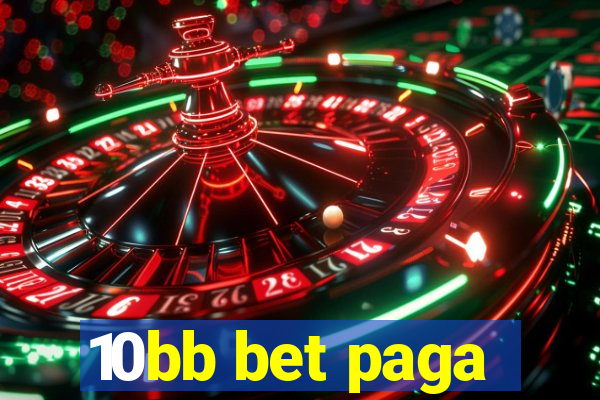 10bb bet paga